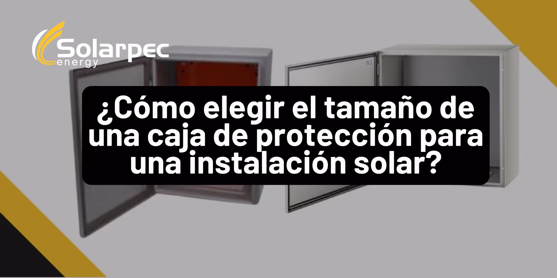 ¿Cómo elegir el tamaño de una caja de protección para una instalación solar?