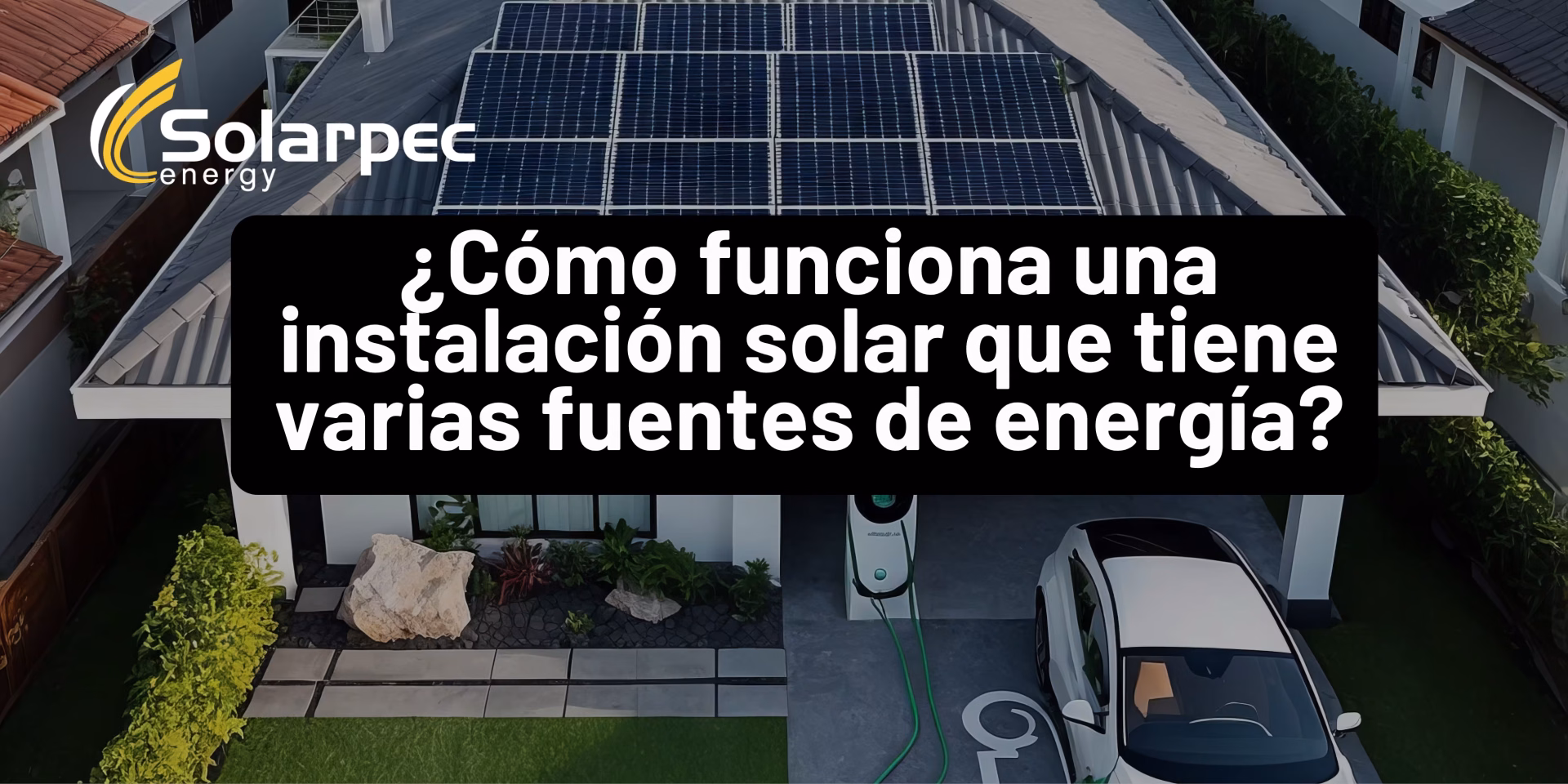 ¿Cómo funciona una instalación solar que tiene varias fuentes de energía?
