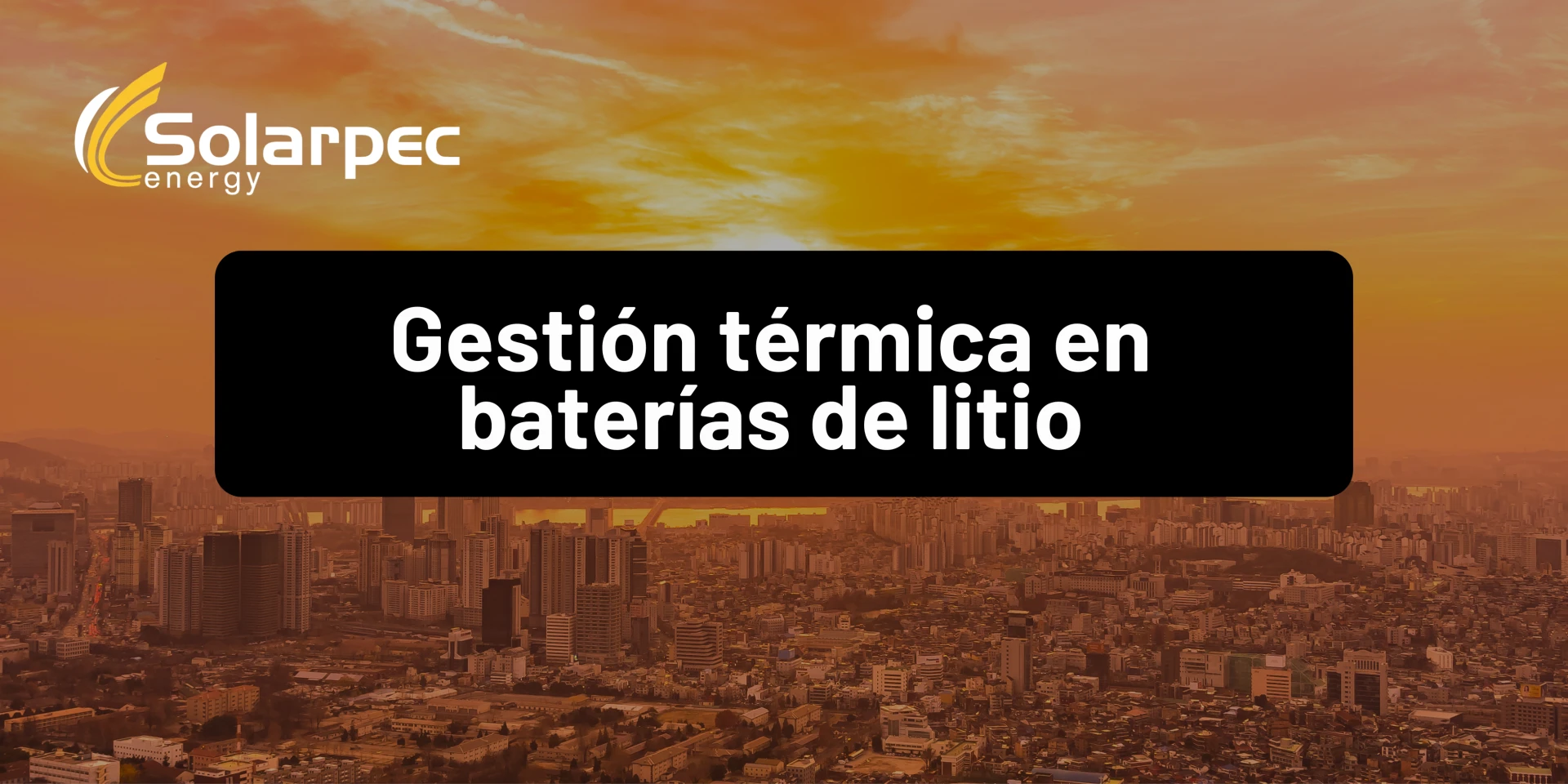 Gestión térmica en baterías de litio
