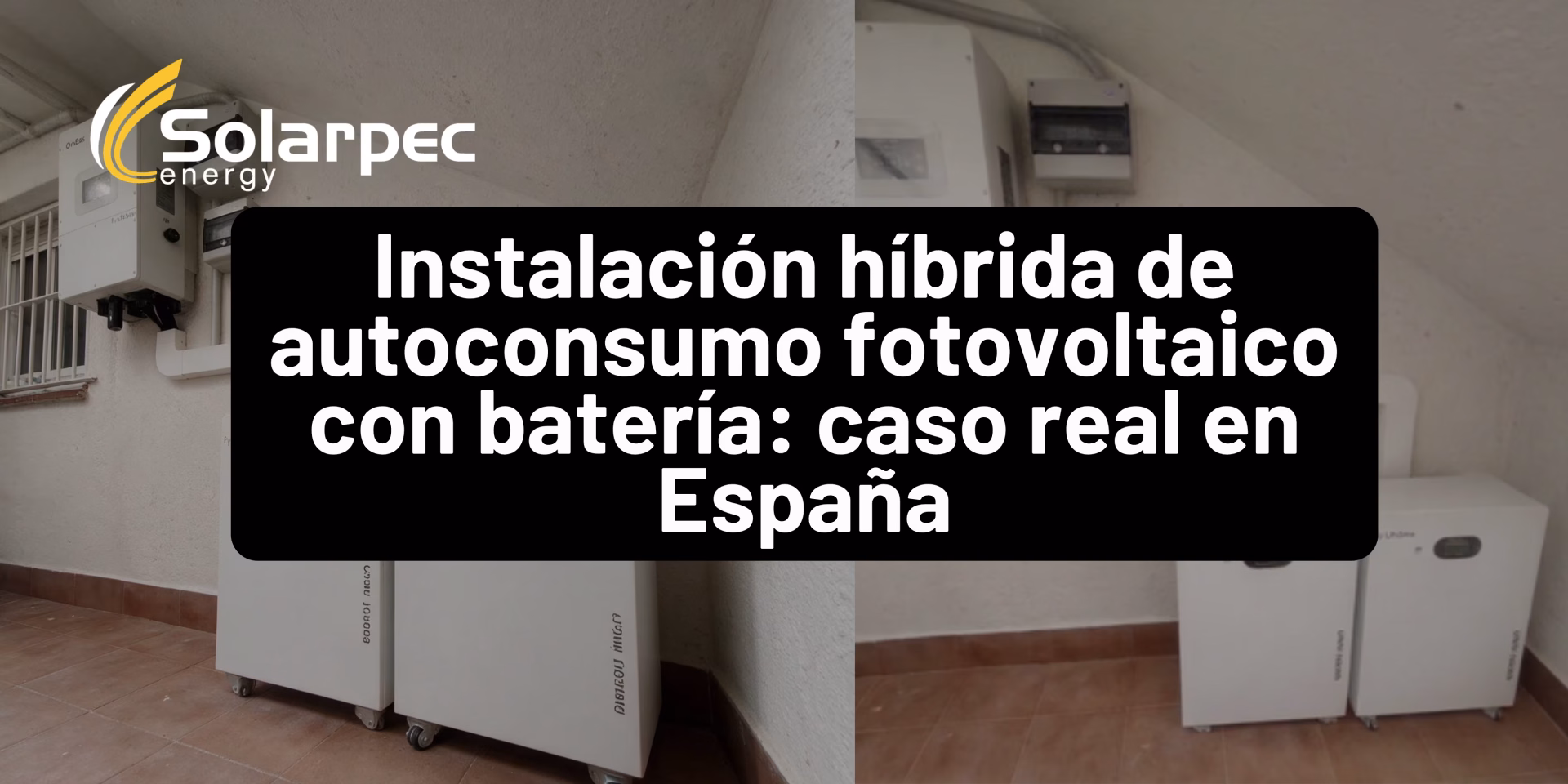 Instalación Hibrida Uhome Oness-modo autoconsumo