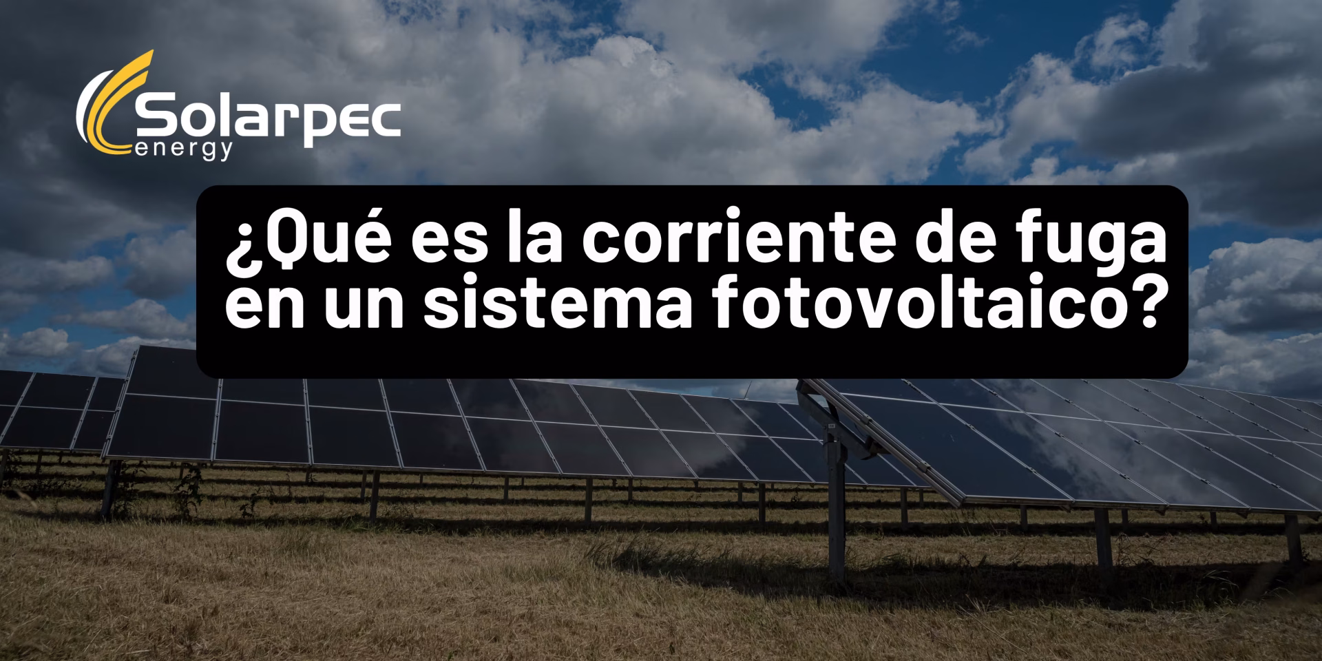 ¿Qué es la corriente de fuga en un sistema fotovoltaico?